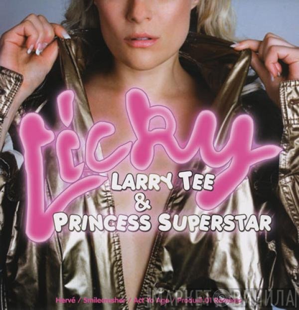 Larry Tee & Princess Superstar  - Licky