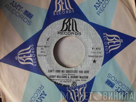 Larry Williams & Johnny Watson - Can't Find No Substitute For Love / I Could Love You Baby