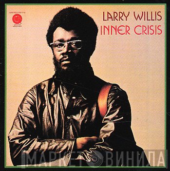 Larry Willis  - Inner Crisis