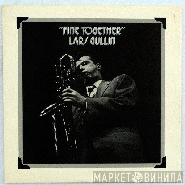 Lars Gullin  - Fine Together