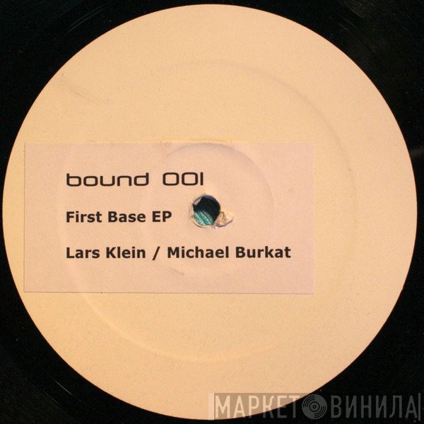 Lars Klein / Michael Burkat  - First Base EP