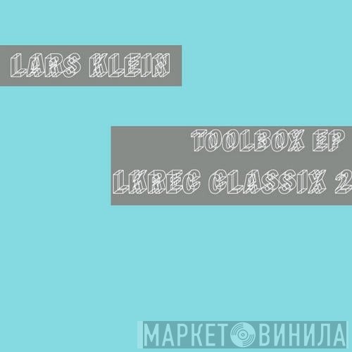 Lars Klein  - Toolbox EP