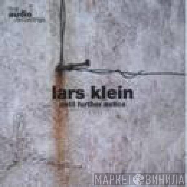 Lars Klein  - Until Further Notice