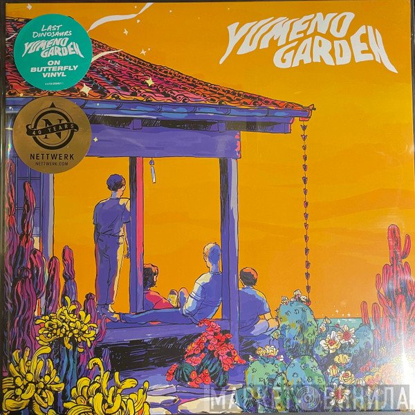 Last Dinosaurs - Yumeno Garden
