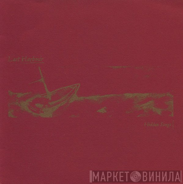 Last Harbour - Hidden Songs