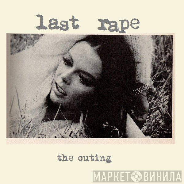 Last Rape  - The Outing