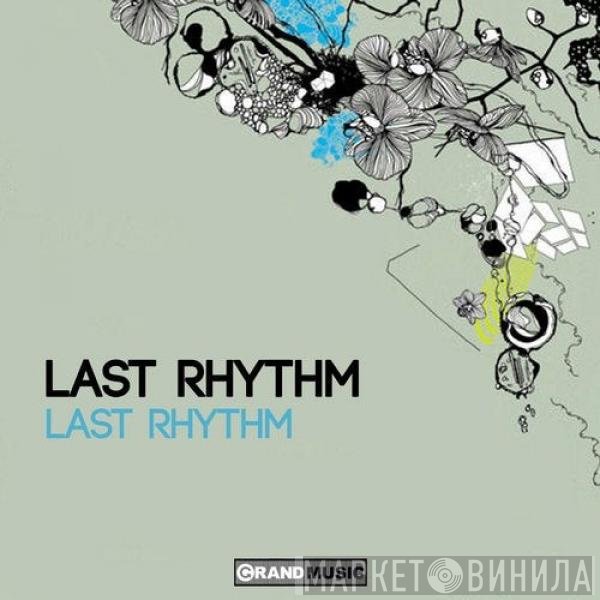Last Rhythm  - Last Rhythm