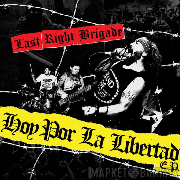 Last Right Brigade - Hoy Por La Libertad E.P.