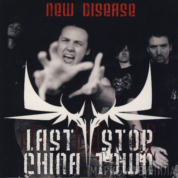Last Stop China Town - New Disease
