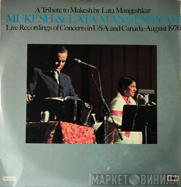 Lata Mangeshkar, Mukesh - A Tribute To Mukesh By Lata Mangeshkar (Live Recordings Of Concerts In U•S•A• And Canada-August 1976)