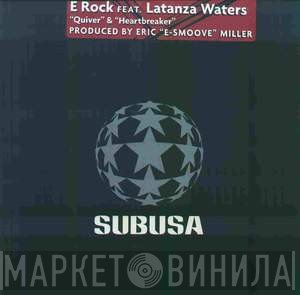 Latanza Waters, E Rock - Quiver & Heartbreaker