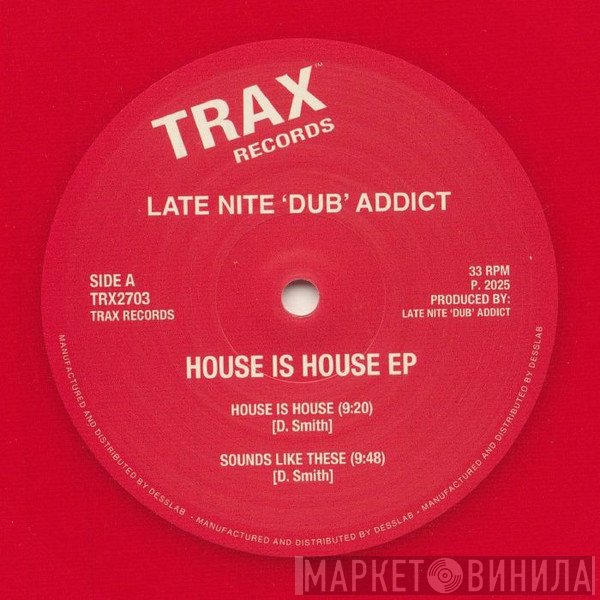 Late Nite 'DUB' Addict - House Is House Ep
