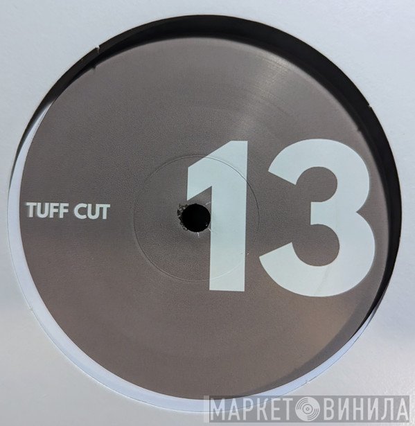 Late Nite Tuff Guy - Tuff Cut #13