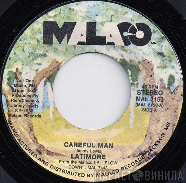 Latimore  - Careful Man