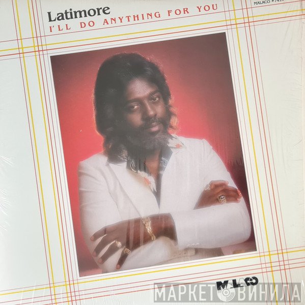Latimore  - I'll Do Anything For You