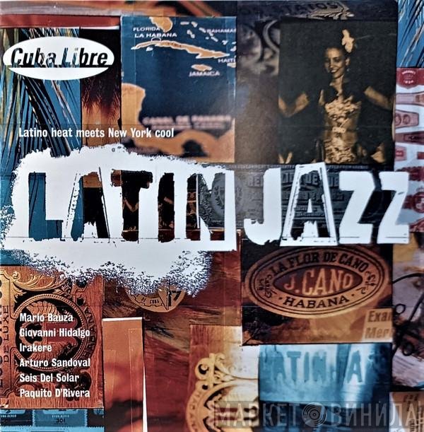  - Latin Jazz (Latino Heat Meets New York Cool)