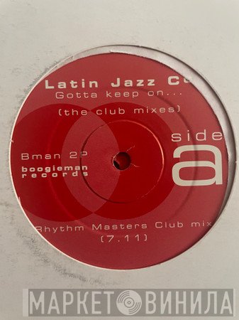Latin Jazz Company - Gotta Keep On... (The Club Mixes)