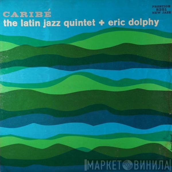 Latin Jazz Quintet + Eric Dolphy  - Caribé