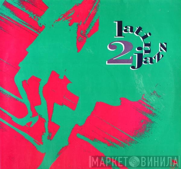  - Latin Jazz Volume 2