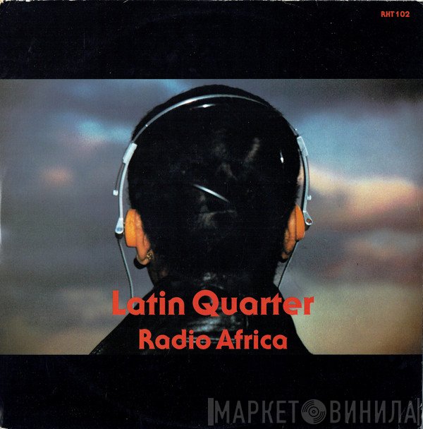 Latin Quarter - Radio Africa