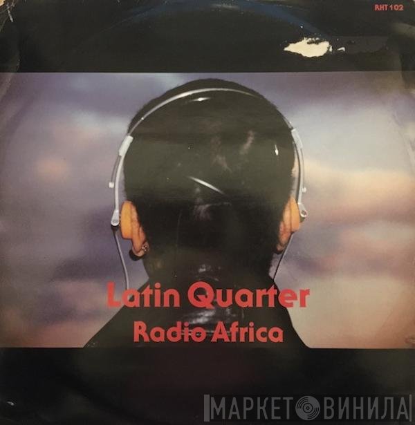 Latin Quarter - Radio Africa