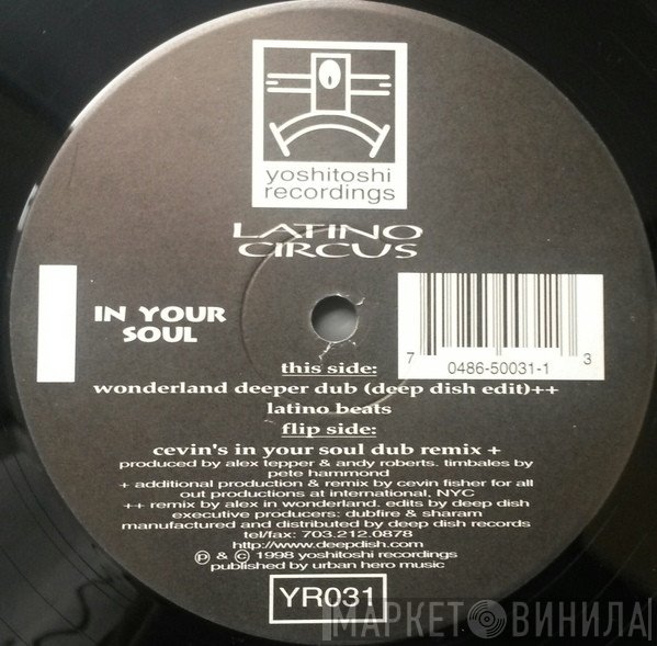 Latino Circus - In Your Soul (Cevin Fisher Remixes + Original / Unreleased Mixes)