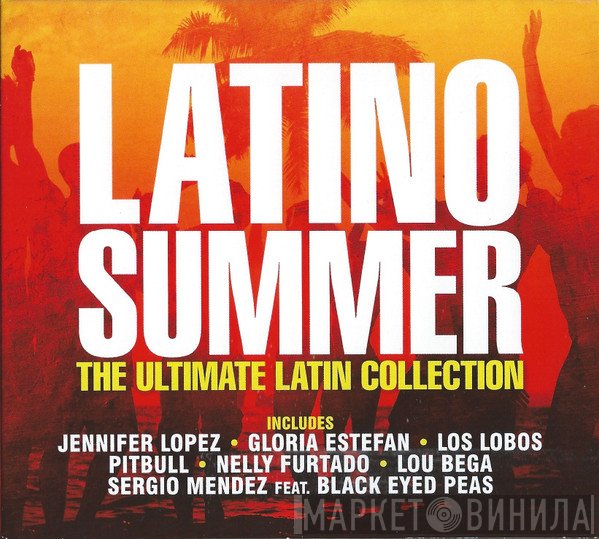  - Latino Summer: The Ultimate Latin Collection