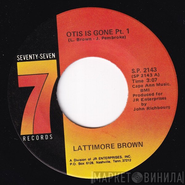 Lattimore Brown - Otis Is Gone
