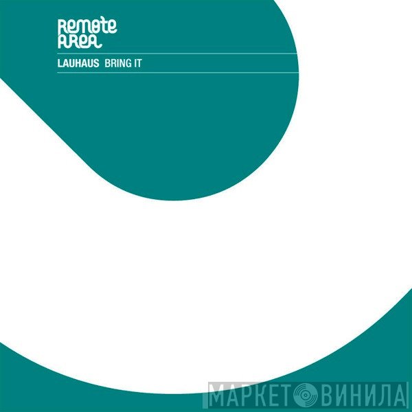 Lauhaus  - Bring It