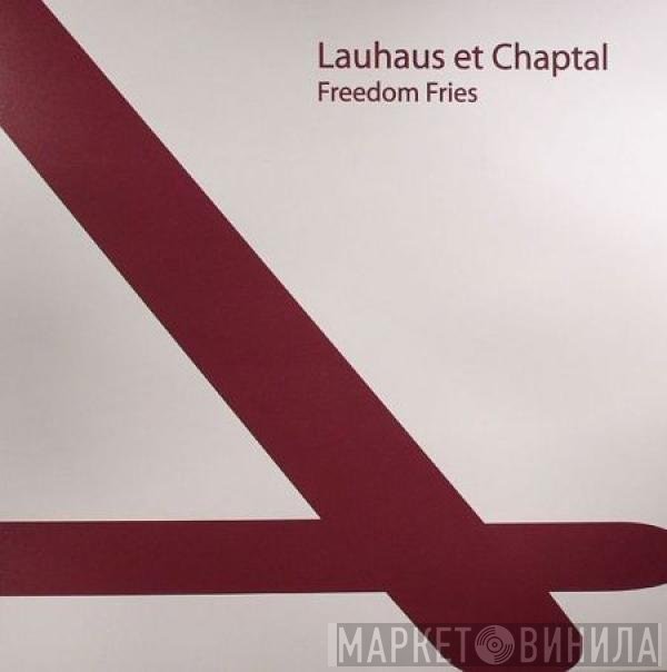 Lauhaus Et Julien Chaptal  - Freedom Fries