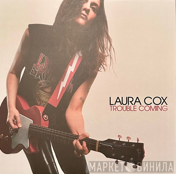Laura Cox - Trouble Coming