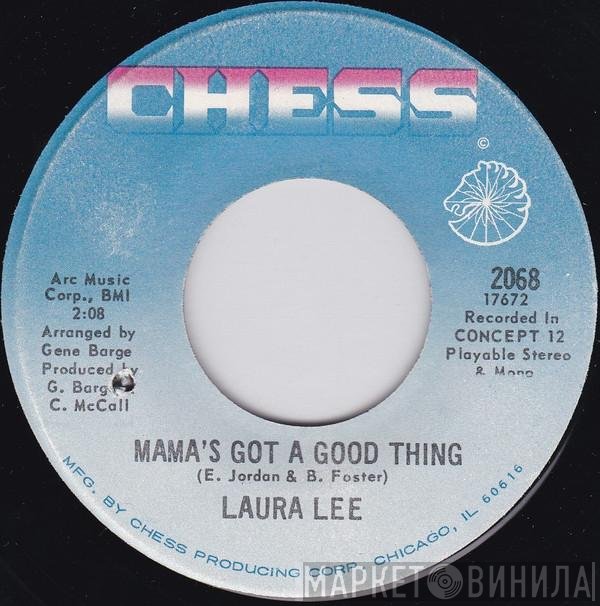 Laura Lee - Mama's Got A Good Thing / Love More Than Pride