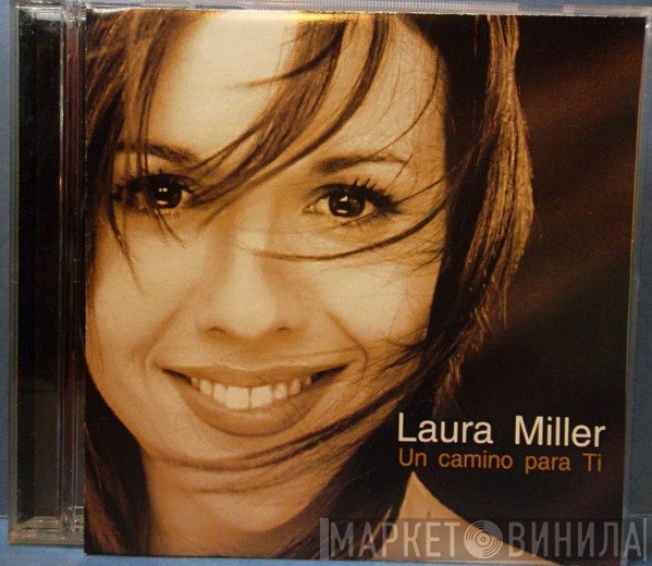 Laura Miller - Un Camino Para Ti
