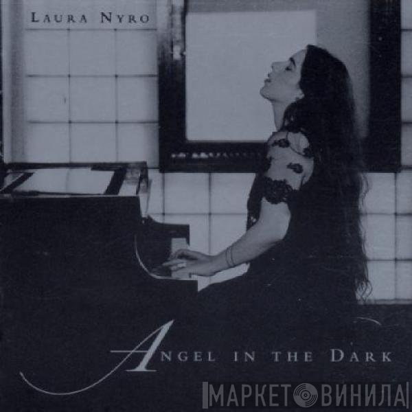 Laura Nyro  - Angel In The Dark