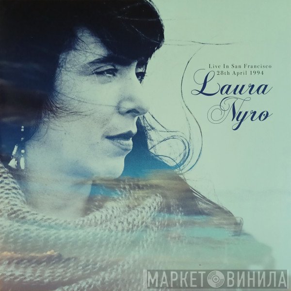 Laura Nyro - Live In San Francisco 28th April 1994