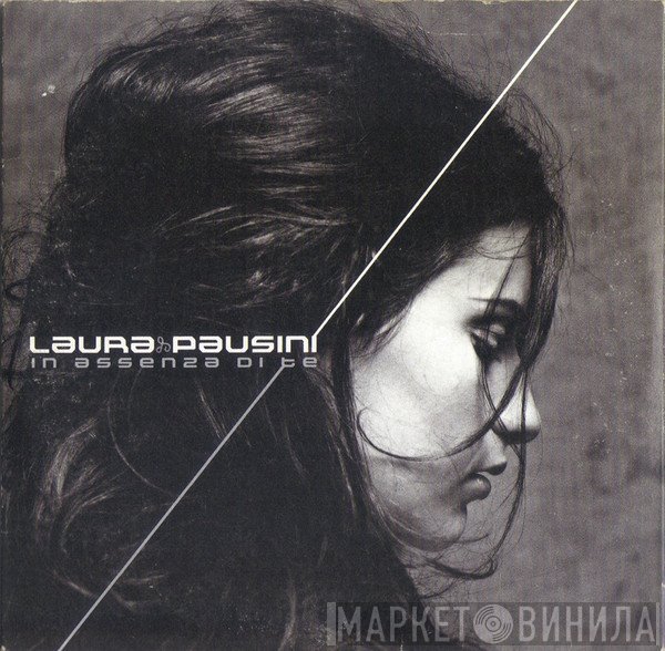 Laura Pausini  - In Assenza Di Te