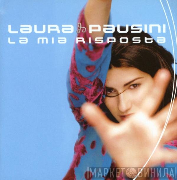 Laura Pausini  - La Mia Risposta