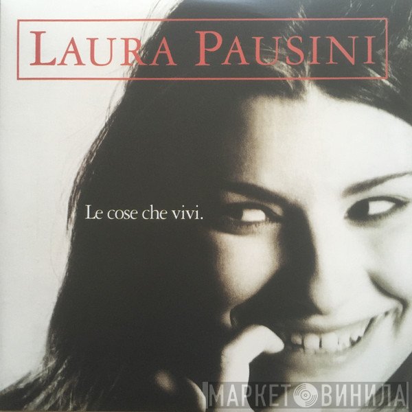 Laura Pausini - Le Cose Che Vivi