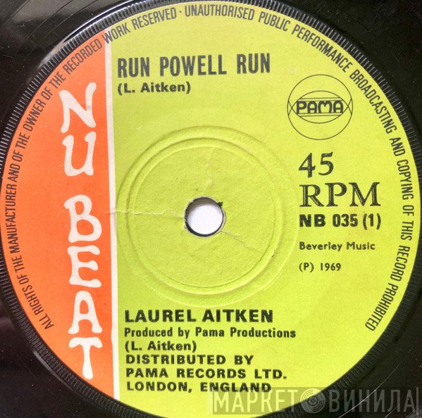 Laurel Aitken / Rico Rodriguez  - Run Powell Run / A Message To You