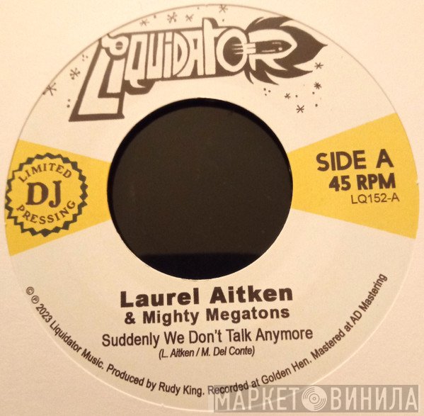 Laurel Aitken, Mighty Megatons - Suddenly We Don't Talk Anymore / Judgement Pon Di Land