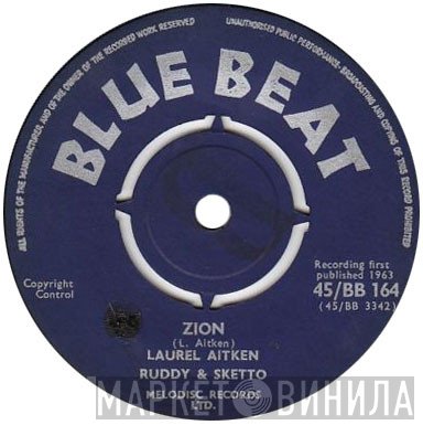 Laurel Aitken, Ruddy And Sketto - Zion / Swing Low Sweet Chariot