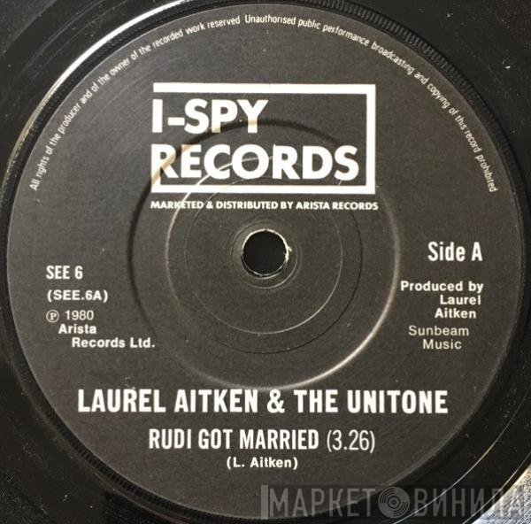 Laurel Aitken And The Unitone  - Rudi Got Married