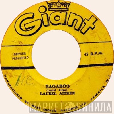 Laurel Aitken - Bagaboo / I Remember