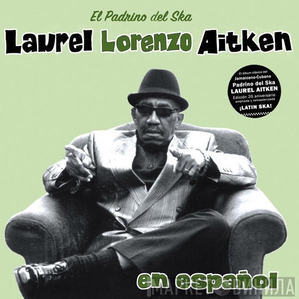 Laurel Aitken - En Español