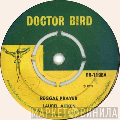 Laurel Aitken  - Reggae Prayer