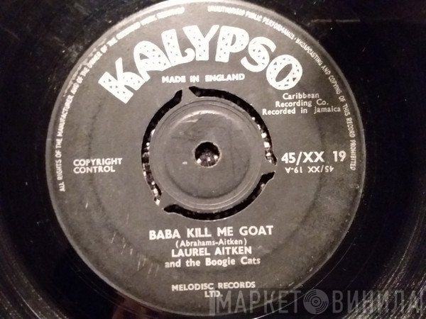 Laurel Aitken, The Boogie Cats - Baba Kill Me Goat