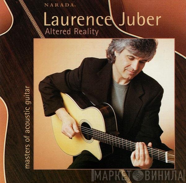 Laurence Juber  - Altered Reality
