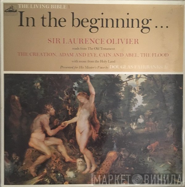 Laurence Olivier, Douglas Fairbanks, Jr. - The Living Bible Volume 1. In The Beginning