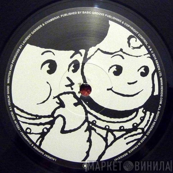 Laurent Garnier & Chambray  - Feelin’ Good