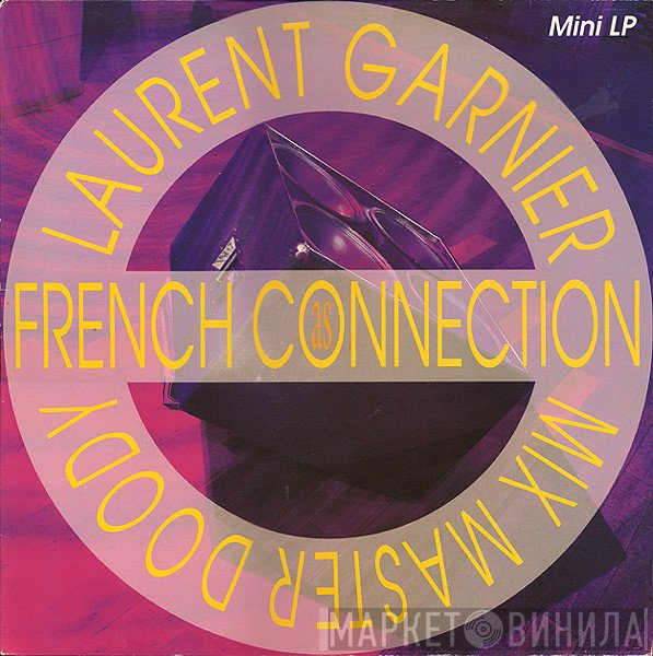 Laurent Garnier & Mix Master Doody  - As French Connection